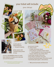 Load image into Gallery viewer, flower &amp; journal workshop tickets (includes journal pack) ♡
